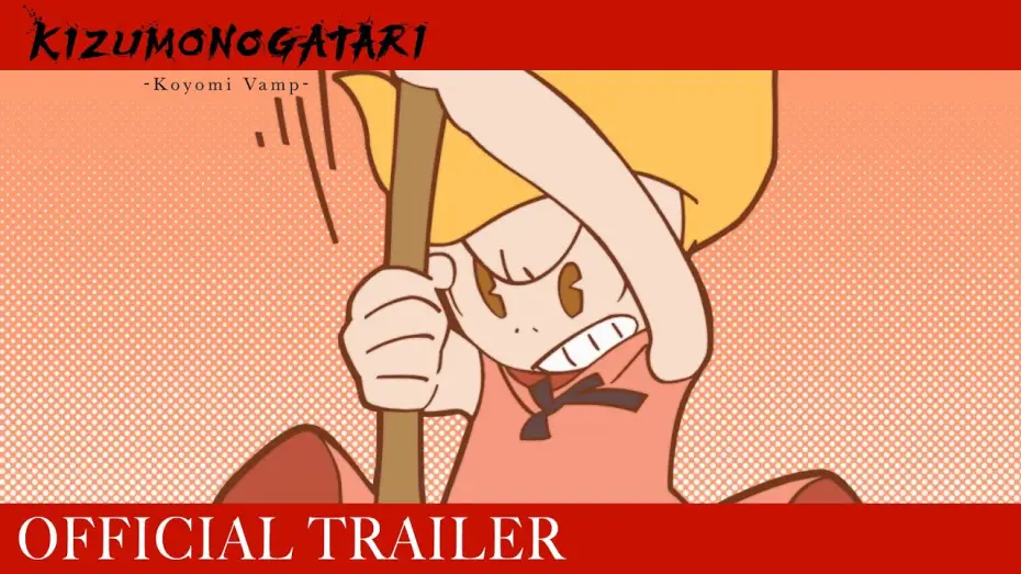 Видео к фильму KIZUMONOGATARI -Koyomi Vamp- | Official Trailer [Subtitled]