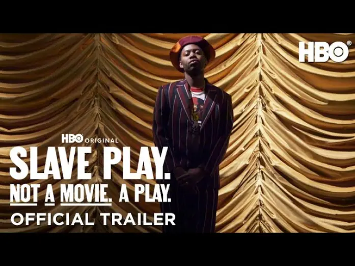 Видео к фильму Slave Play. Not a Movie. A Play. | Official Trailer