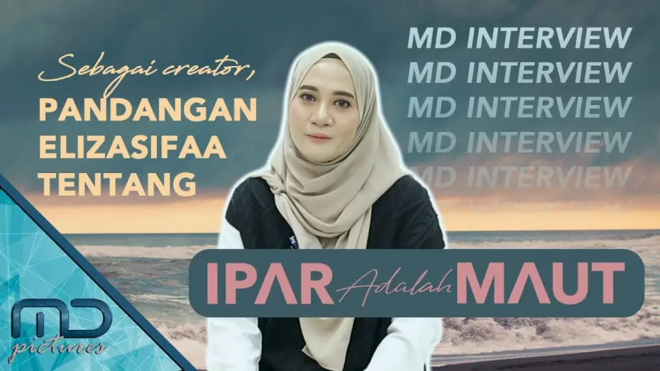 Видео к фильму Ipar Adalah Maut | Ipar Adalah Maut - Alasan Elizasifaa Mengambil Judul Ipar Adalah Maut!