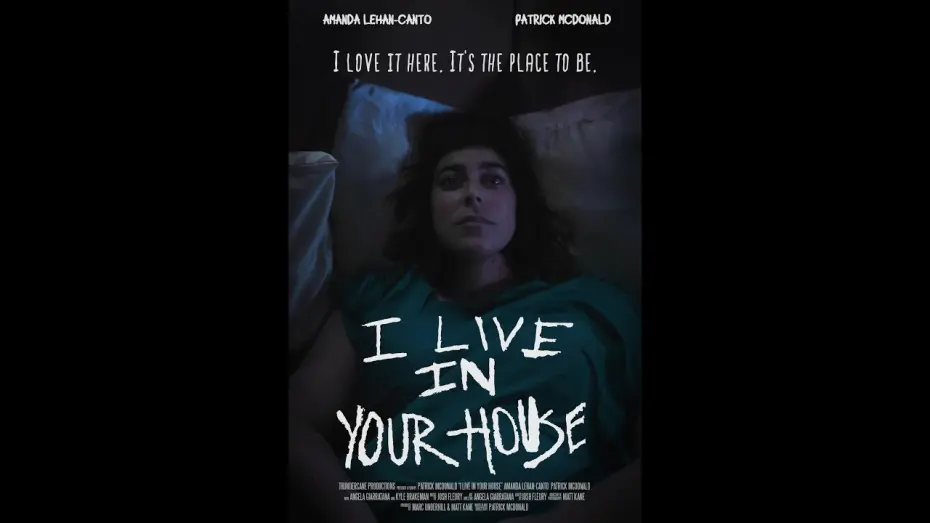Видео к фильму I Live in Your House | I LIVE IN YOUR HOUSE  (Feat. Amanda Lehan-Canto, Angela Giarratana, and Patrick McDonald)