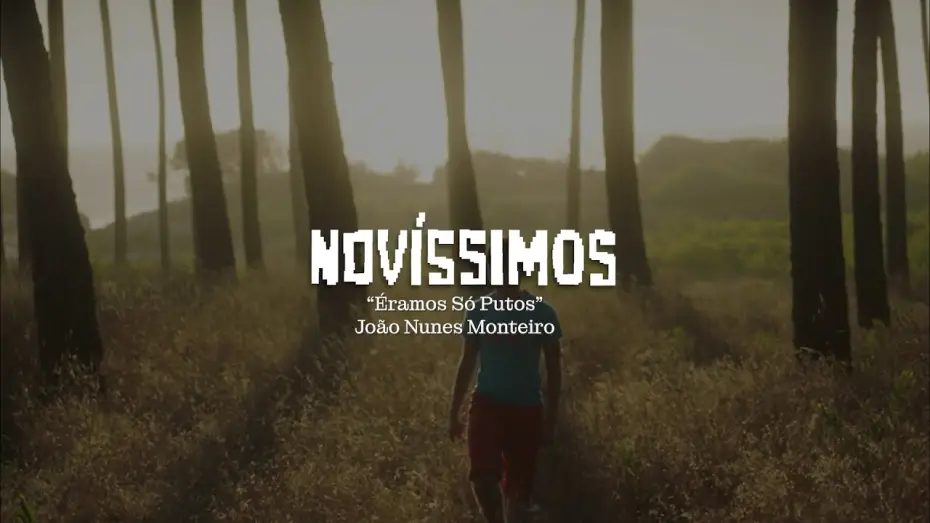 Видео к фильму &Eacute;ramos S&oacute; Putos | Novíssimos 2026 I Trailer I Éramos Só Putos