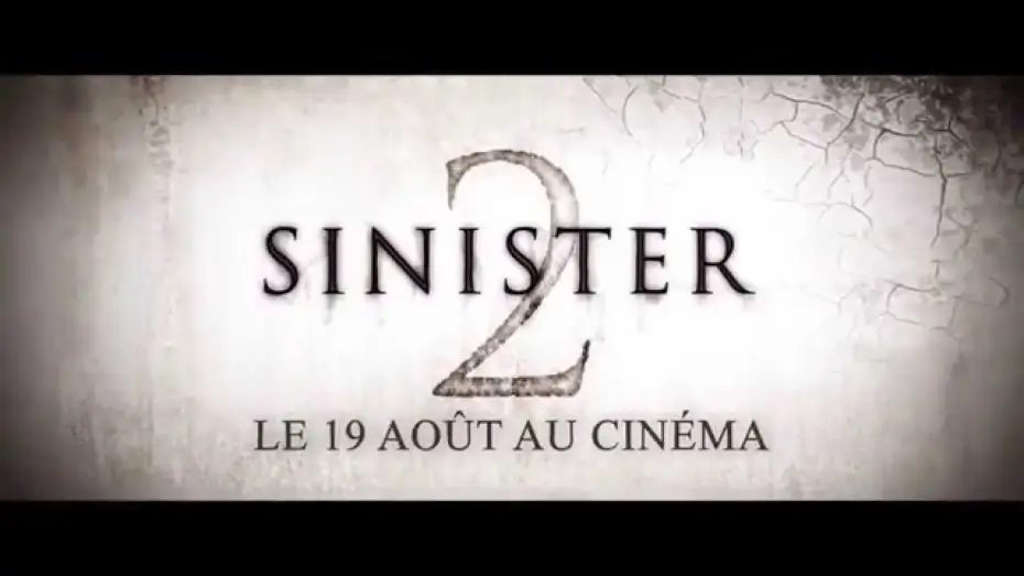 Видео к фильму Синистер 2 | SINISTER 2 - Teaser VF
