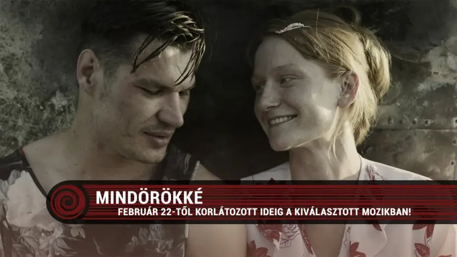 Видео к фильму Навсегда | Mind&ouml;r&ouml;kk&eacute; (18) előzetes