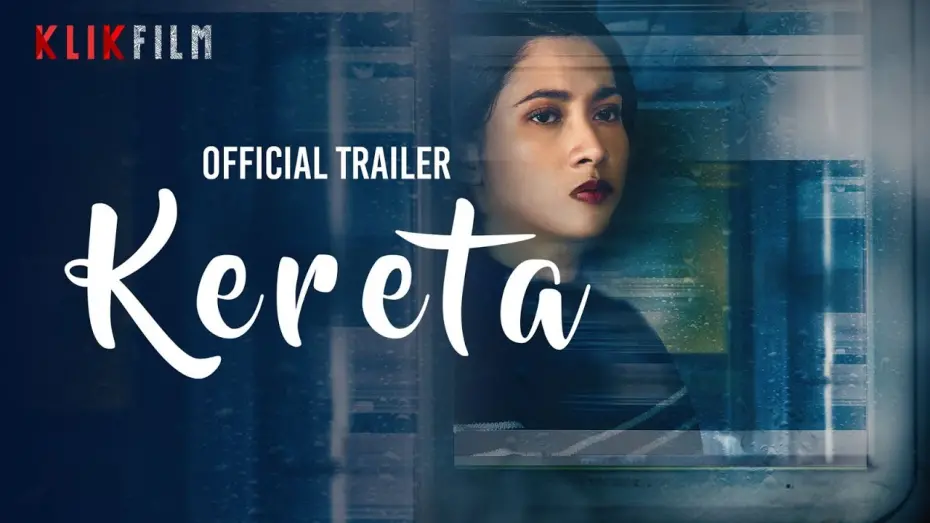 Видео к фильму Kereta | Official Trailer 'Kereta' | 22 Maret 2024 di KlikFilm