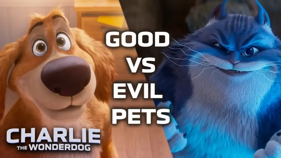Видео к фильму Чарли Чудо-пёс | Good vs. Evil: The Pet Showdown