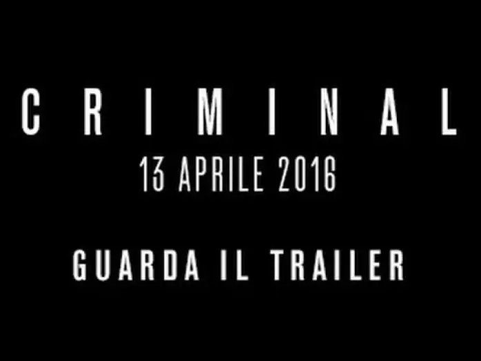 Видео к фильму Преступник — Criminal - Trailer Ufficiale - Dal 13 Aprile al Cinema!