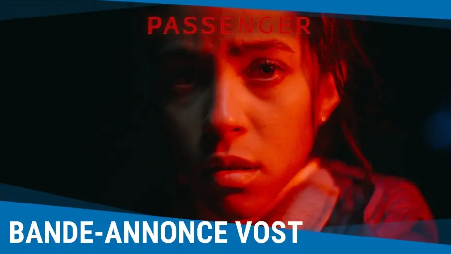 Видео к фильму Passenger | Passenger - Bande-annonce VOSTFR [Au cin&eacute;ma le 20 mai 2026]