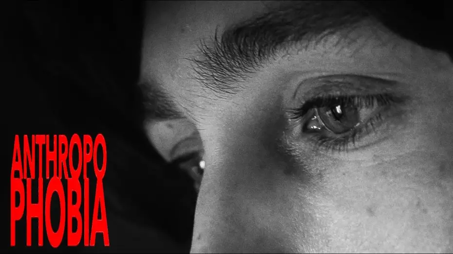 Видео к фильму ANTHROPOPHOBIA — ANTHROPOPHOBIA