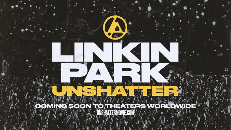 Видео к фильму LINKIN PARK: UNSHATTER | Coming Soon to Theaters Worldwide