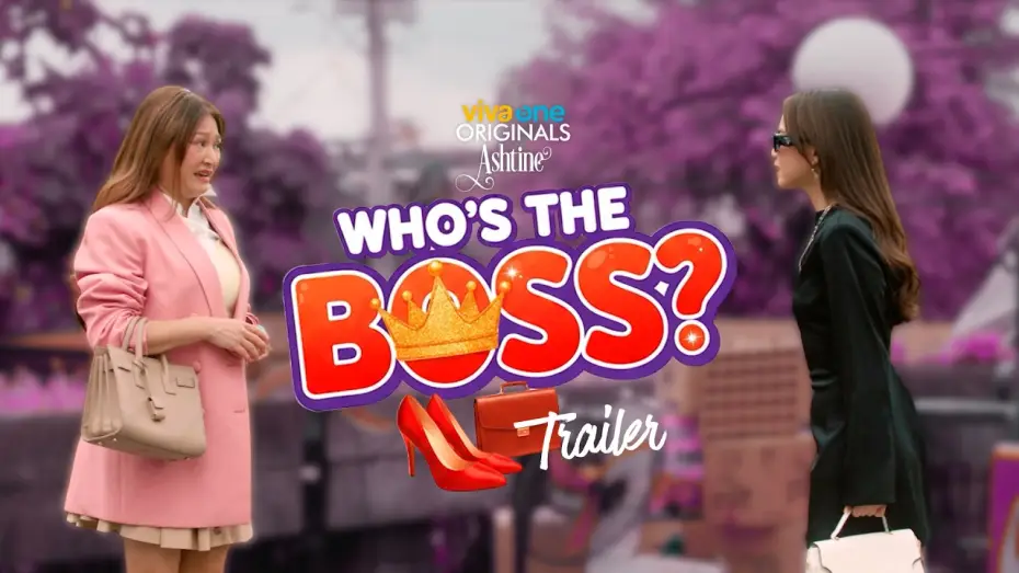 Видео к фильму Who's The Boss? | WHO'S THE BOSS OFFICIAL TRAILER | Ashtine Olviga & Rufa Mae Quinto | Studio Viva
