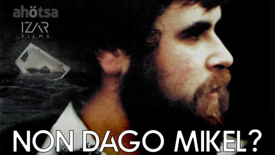Видео к фильму Non dago Mikel? | Tr&aacute;iler