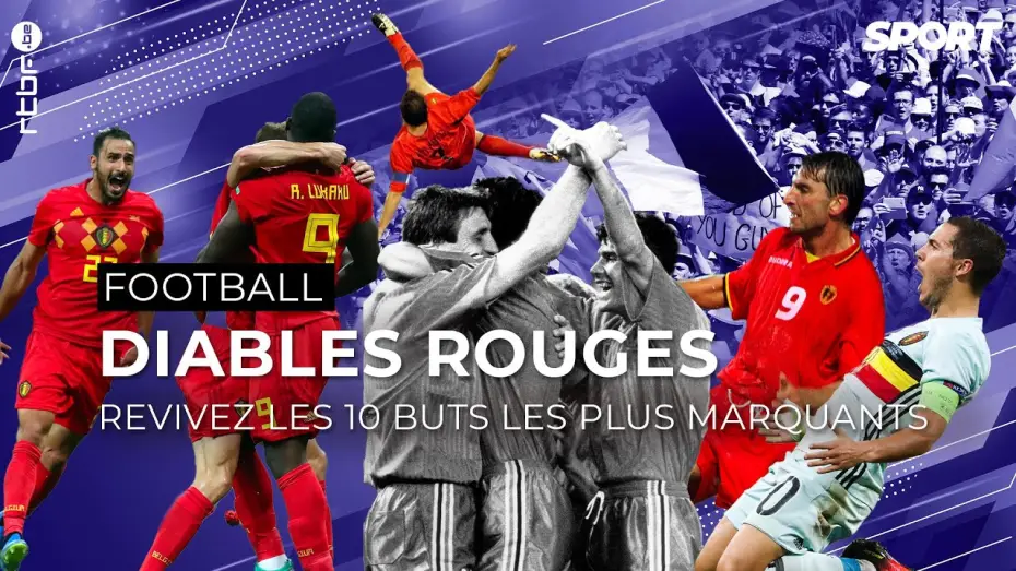 Видео к фильму Diables rouges : g&eacute;n&eacute;ration ador&eacute;e | Revivez 10 des buts les plus marquants des Diables Rouges