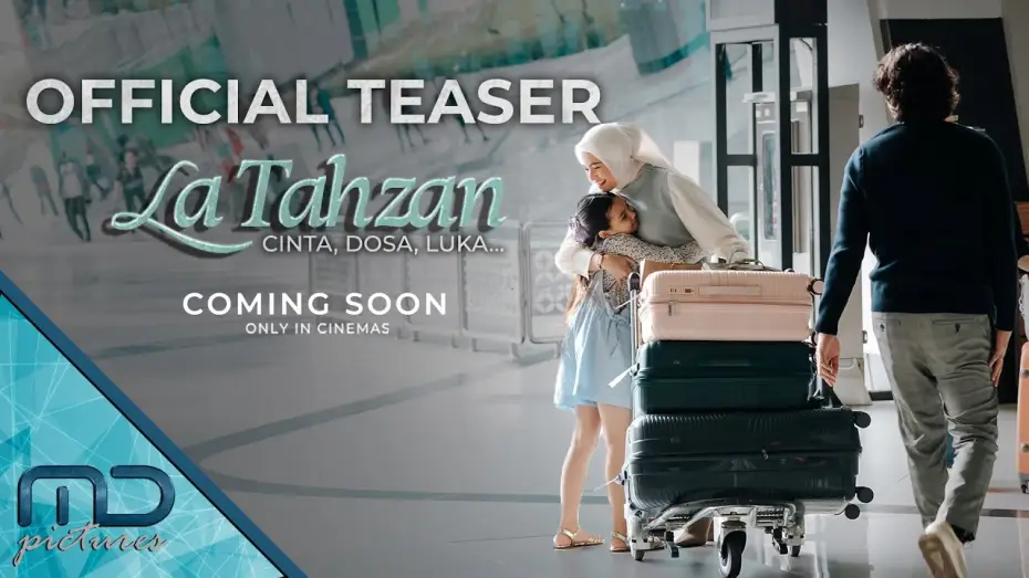 Видео к фильму La Tahzan: Cinta, Dosa, Luka... | La Tahzan - Official Teaser Trailer