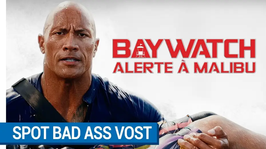 Видео к фильму Спасатели Малибу | BAYWATCH &ndash; ALERTE &Agrave; MALIBU - Spot BAD ASS VOST [actuellement au cin&eacute;ma]