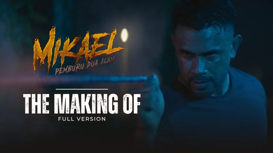 Видео к фильму Mikael: Pemburu Dua Alam | Mikael: Pemburu Dua Alam | The Making Of (Full Version)