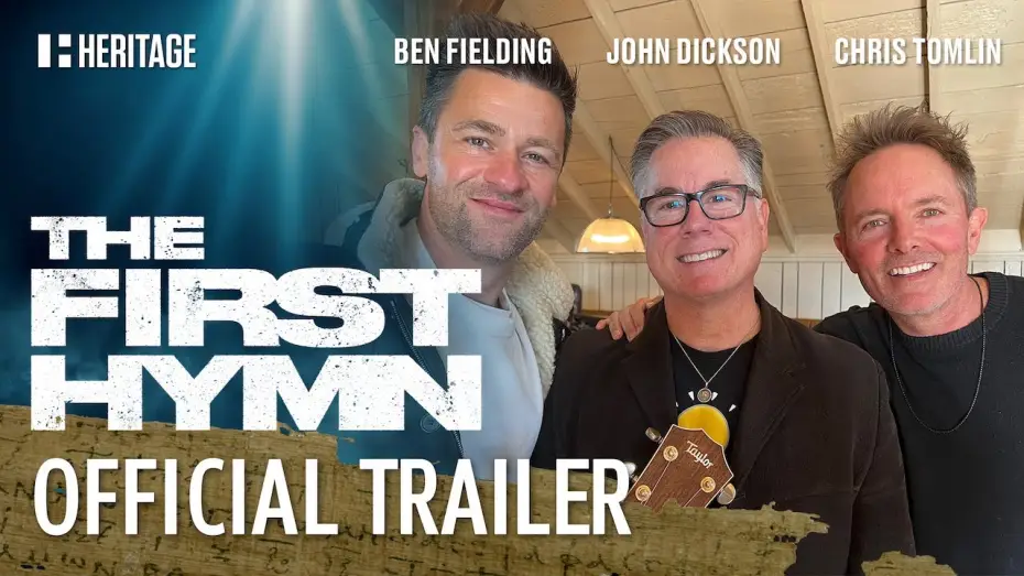 Видео к фильму The First Hymn | The First Hymn Movie with Chris Tomlin and Ben Fielding