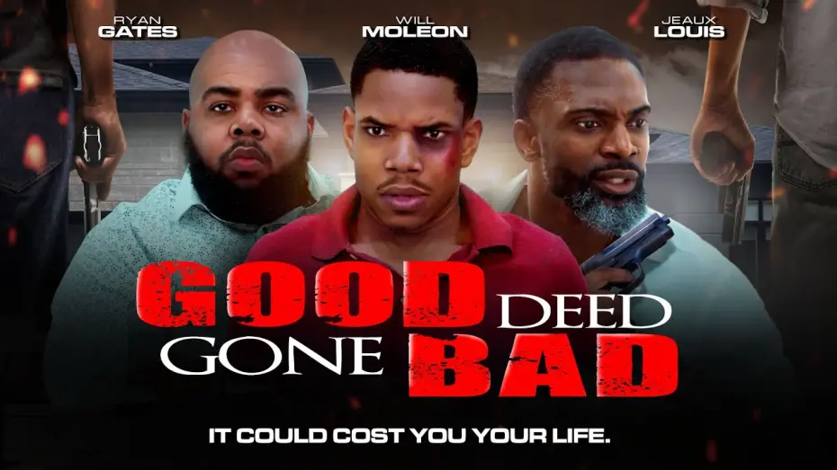 Видео к фильму Good Deed Gone Bad — Official Trailer