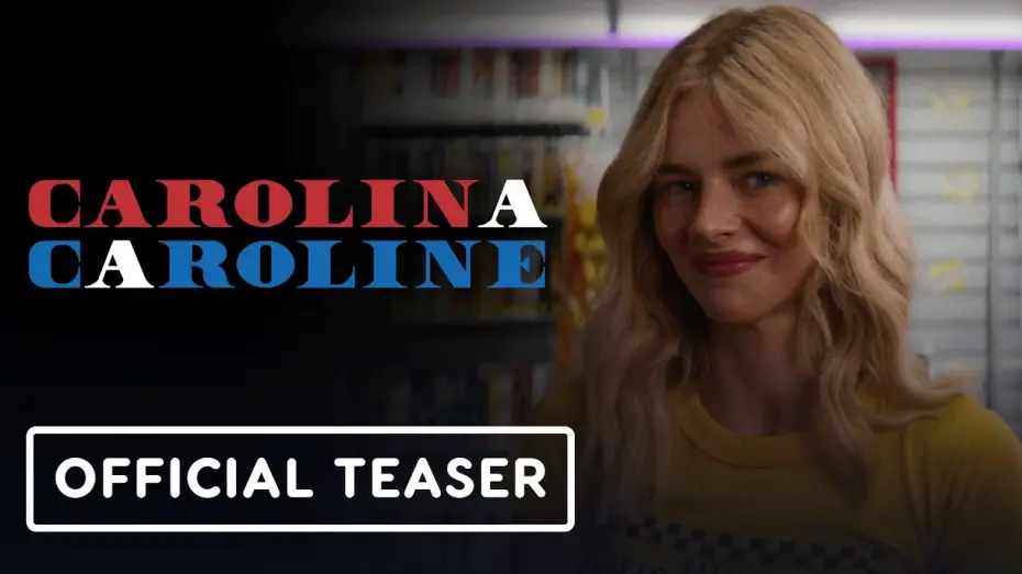Видео к фильму Carolina Caroline | Carolina Caroline - Official Teaser Trailer (2026) Samara Weaving, Kyle Gallner, Kyra Sedgwick