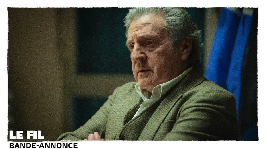 Видео к фильму Нить — Le Fil / Bande-annonce (Daniel Auteuil, Cannes 2024)