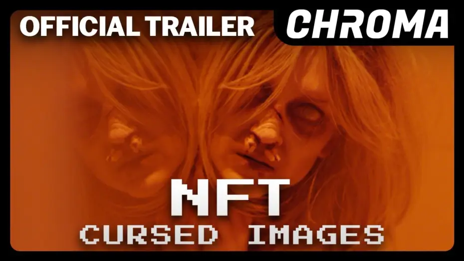 Видео к фильму NFT: Cursed Images | Official Trailer