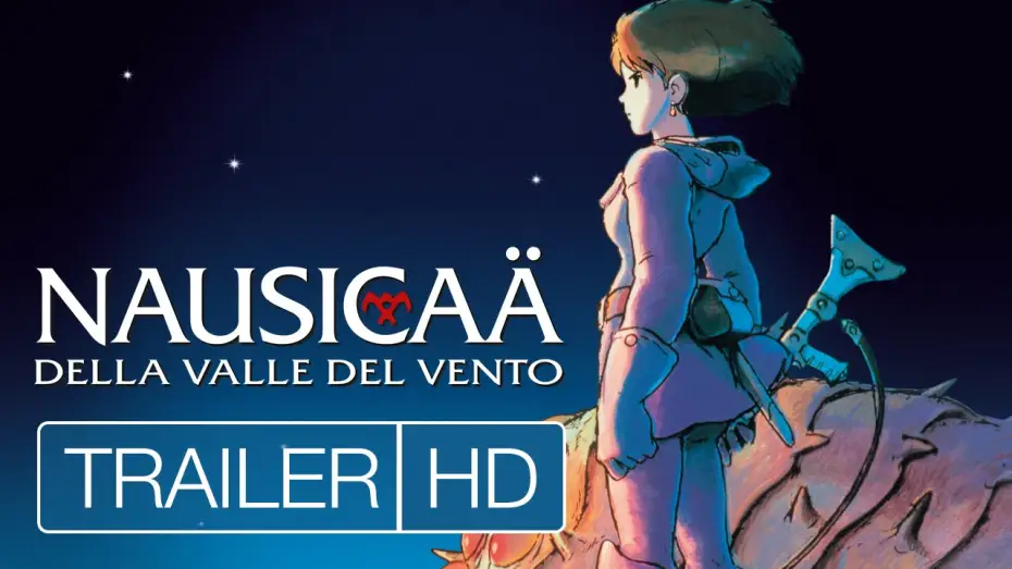 Видео к фильму Навсикая из Долины Ветров | Nausica&auml; della Valle del Vento - Trailer HD | Evento speciale 5, 6, 7 ottobre
