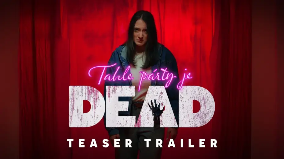 Видео к фильму Tahle p&aacute;rty je DEAD | Tahle p&aacute;rty je DEAD (2026) Teaser Trailer
