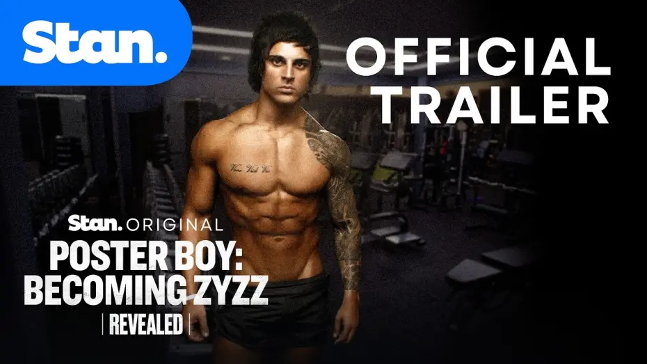 Видео к фильму Poster Boy: Becoming Zyzz — Revealed - Poster Boy: Becoming Zyzz | Official Trailer | A Stan Original Documentary.