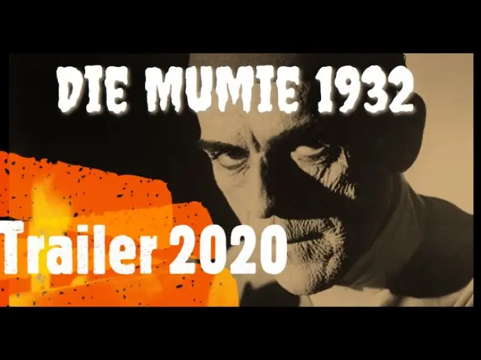 Видео к фильму Мумия | DIE MUMIE 1932 I 2020 Trailer