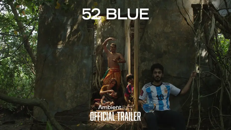 Видео к фильму 52 Blue | 52 Blue &mdash; Official Trailer