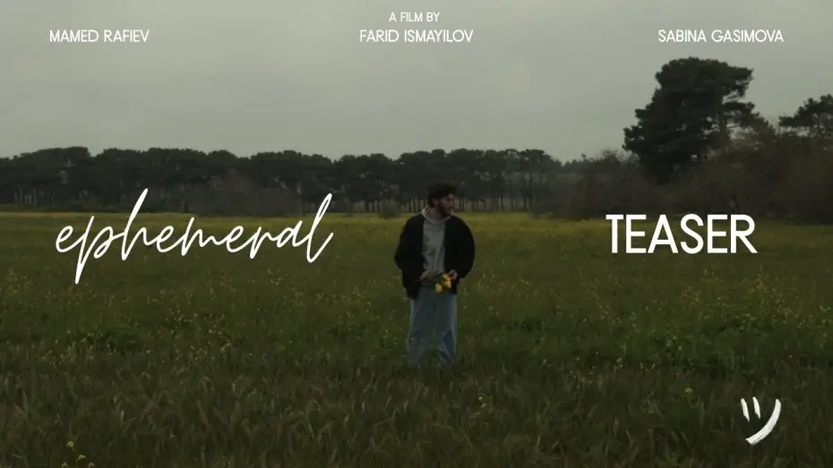Видео к фильму ephemeral — ephemeral - Teaser
