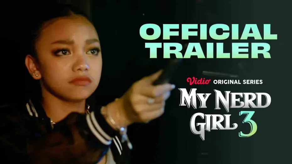 Видео к фильму My Nerd Girl 3 | Official Trailer My Nerd Girl 3 | Naura Ayu