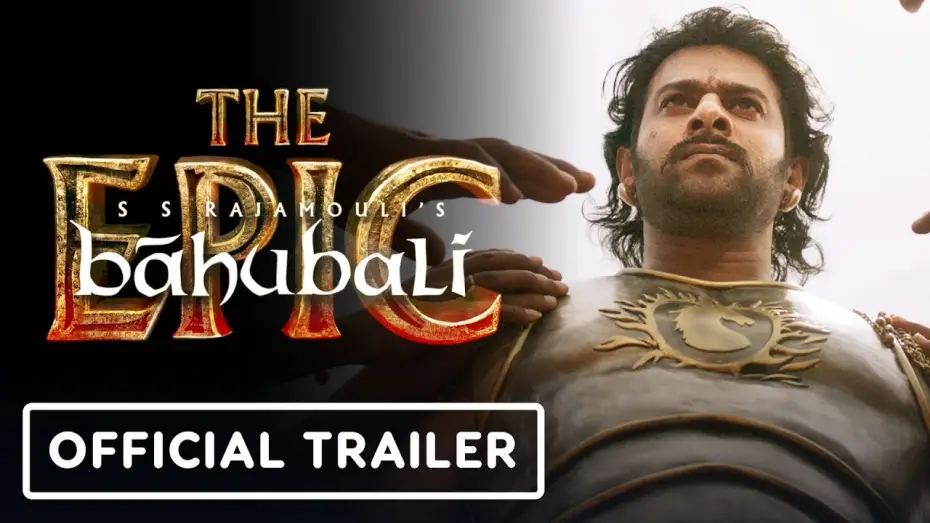 Видео к фильму Bāhubali: The Epic | Baahubali: The Epic - Official Trailer (2025)