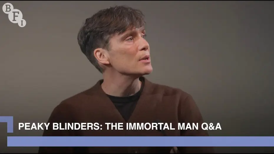 Видео к фильму Острые козырьки: бессмертный | Cillian Murphy and Steven Knight on the Peaky Blinders TV show and The Immortal Man | BFI Q&A