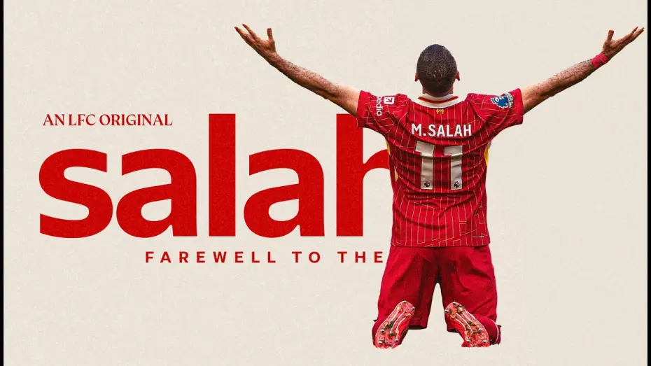Видео к фильму Salah: Farewell to The King | Salah: Farewell To The King | Liverpool FC