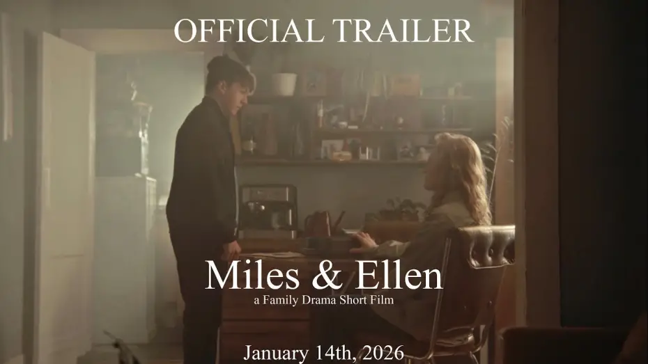 Видео к фильму Miles & Ellen — Miles & Ellen - a Family Drama Short Film OFFICIAL TRAILER