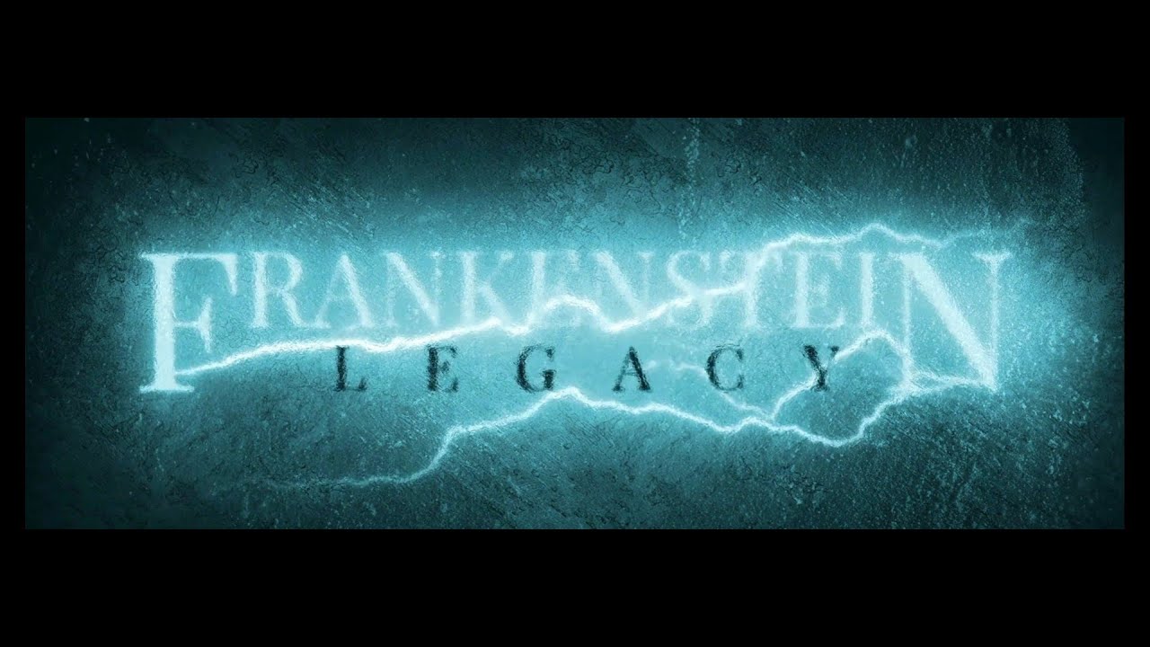 Видео к фильму Frankenstein: Legacy | Trailer