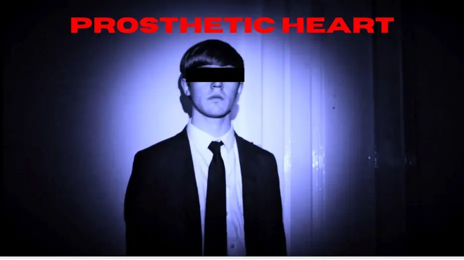Видео к фильму Prosthetic Heart — Prosthetic Heart