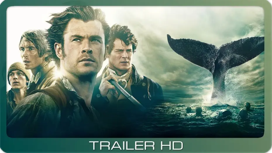 Видео к фильму В сердце моря | Im Herzen der See ≣ 2015 ≣ Trailer #2