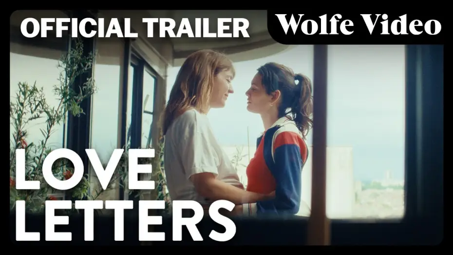 Видео к фильму Des preuves d'amour | Love Letters | Official Trailer | Award Winning LGBTQ+ Romance | Wolfe Video