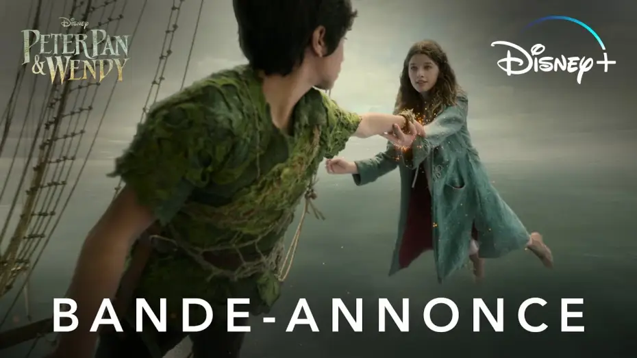 Видео к фильму Питер Пэн и Венди | Peter Pan & Wendy - Bande-annonce officielle [VOST]