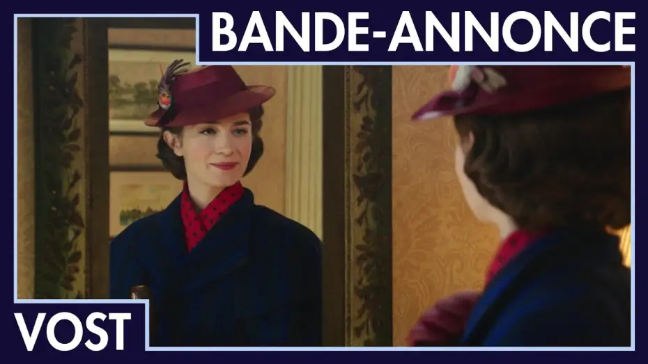 Видео к фильму Мэри Поппинс возвращается | Le Retour de Mary Poppins - Bande Annonce VOST