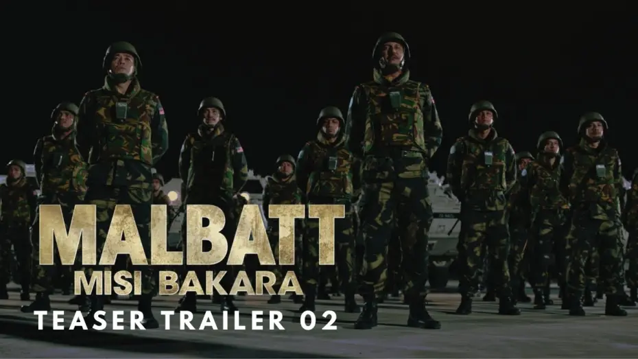 Видео к фильму Malbatt: Misi Bakara | MALBATT: Misi Bakara - Teaser Trailer 02
