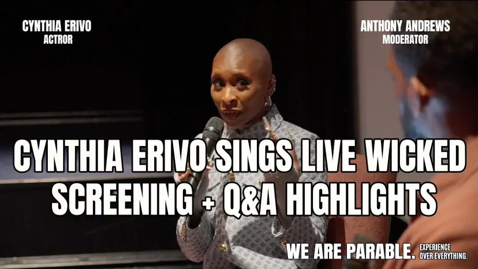 Видео к фильму Злая: Часть первая | Cynthia Erivo Sings Live at Our Wicked Screening! | We Are Parable x Elphaba Q&A Round-Up