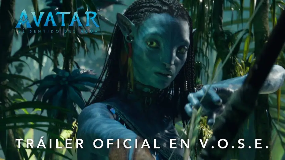 Видео к фильму Аватар: Путь воды | Tr&aacute;iler Oficial [VOSE]