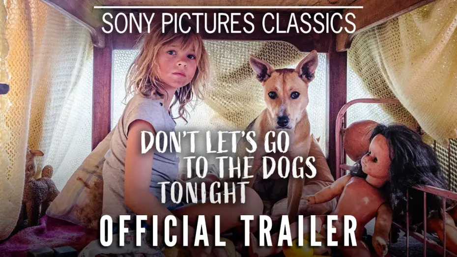 Видео к фильму Don't Let's Go to the Dogs Tonight | Official Trailer