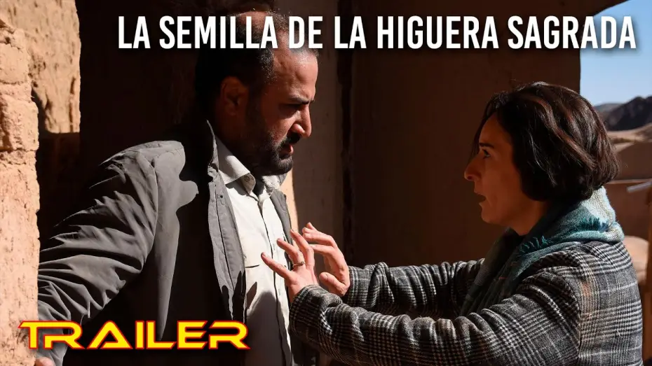 Видео к фильму Семя священного инжира | La semilla de la higuera sagrada - Tr&aacute;iler espa&ntilde;ol