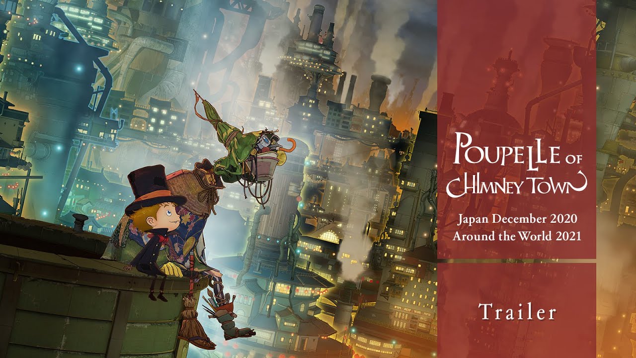 Видео к фильму Пупелль из города дымоходов | Poupelle of Chimney Town &ndash; Trailer (Japan 2020/12/25, Worldwide 2021)