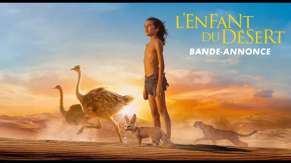 Видео к фильму L&rsquo;Enfant du D&eacute;sert | L'ENFANT DU D&Eacute;SERT &ndash; Bande-annonce Officielle &ndash; Gilles de Maistre (2026)