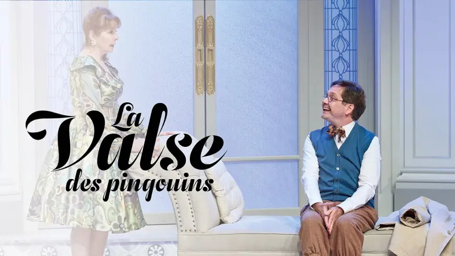 Видео к фильму La valse des pingouins | Bande annonce &laquo; La Valse des pingouins &raquo; au Th&eacute;&acirc;tre des Nouveaut&eacute;s