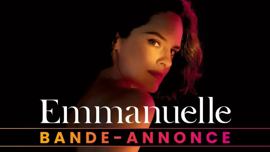 Видео к фильму Эммануэль | Bande-annonce